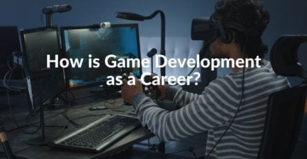 How is Game Development as a Career