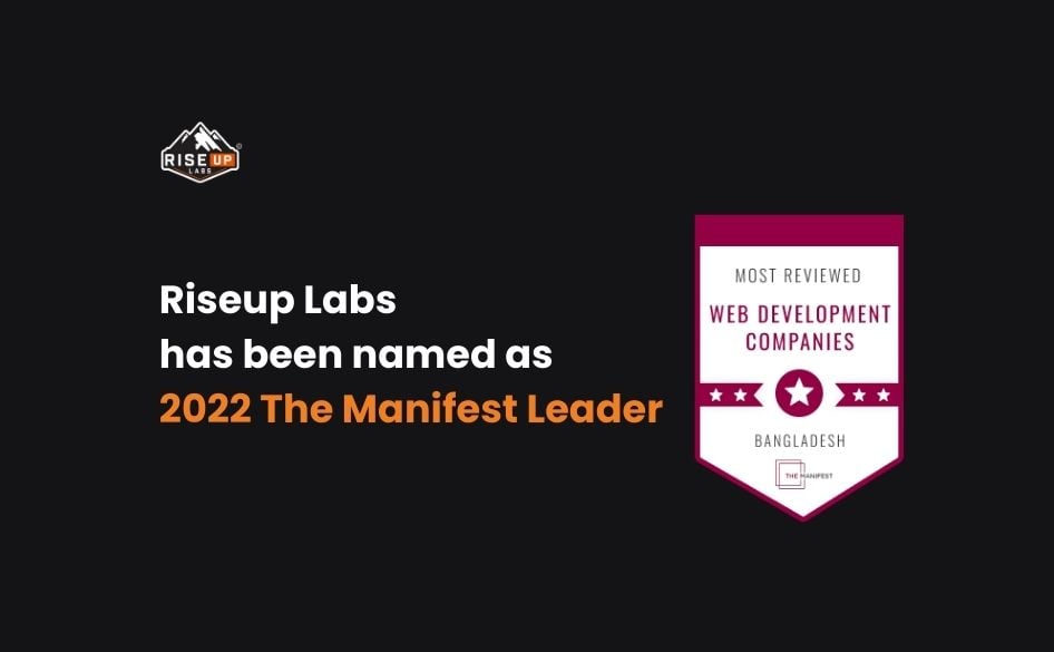 Riseup Labs has been named as 2022 The Manifest Leader