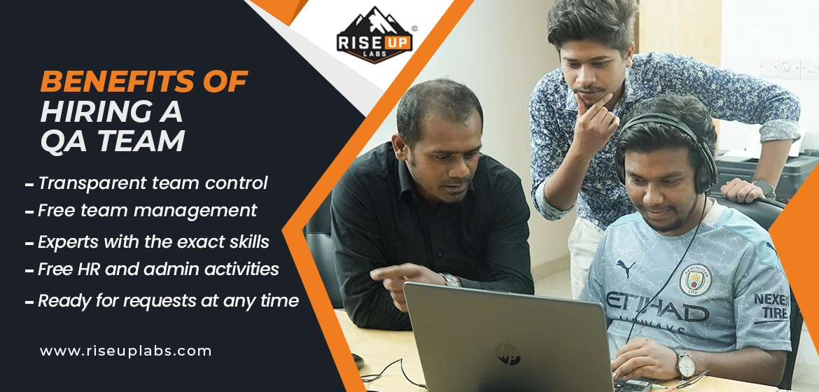 Benefits of hiring a QA Team for Your Business
