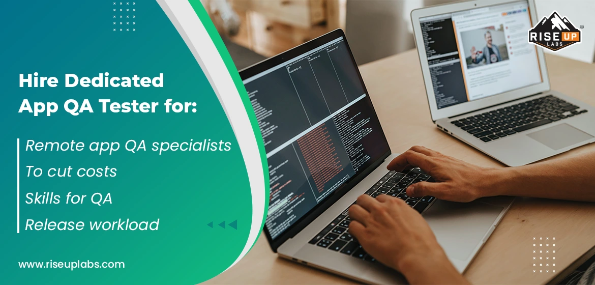 Why Do you Need a Dedicated App QA Tester?