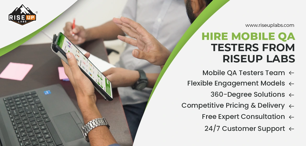 Why should you hire a Mobile QA tester from Riseup Labs