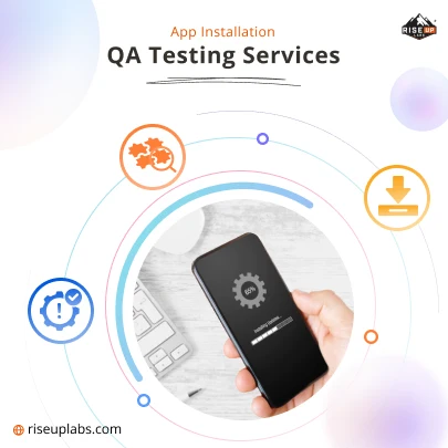 App Installation QA Testing Services