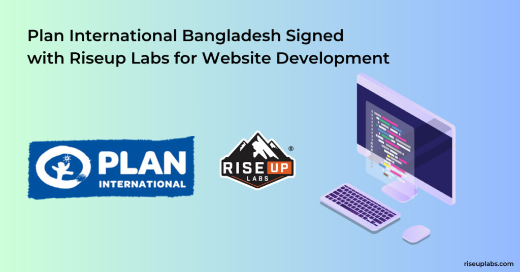 Feature image of Plan International Bangladesh Signed with Riseup Labs to Develop GeTECD Project Website insight