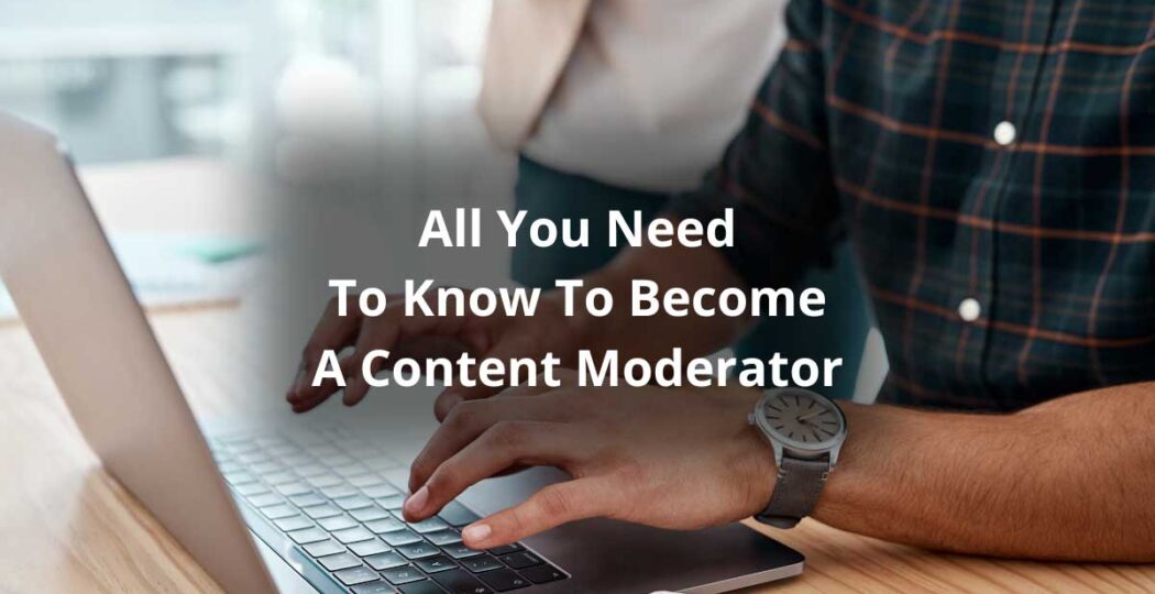 Why Do I Want to Be a Content Moderator