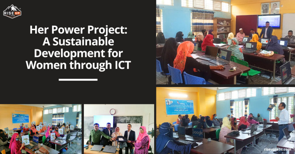Feature image of Her Power Project – Riseup Labs Paving the Way with IT Training for Bangladeshi Women insight