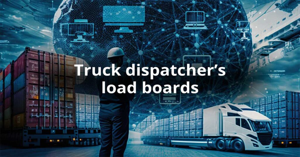 What Load Boards Do Dispatchers Use? - Riseup Labs