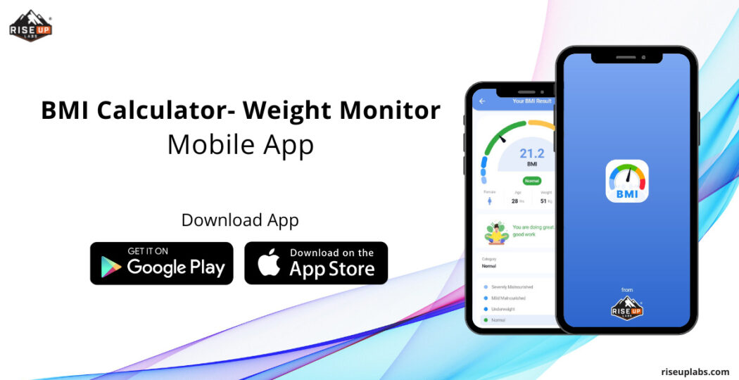 Feature image of BMI Calculator- Weight Monitor App Launched by Riseup Labs to Track Body Mass Index insight